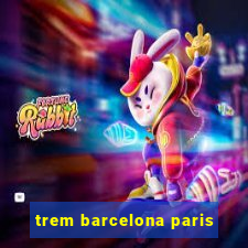 trem barcelona paris